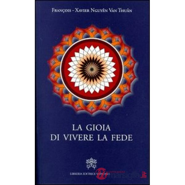 La gioia di vivere la fede