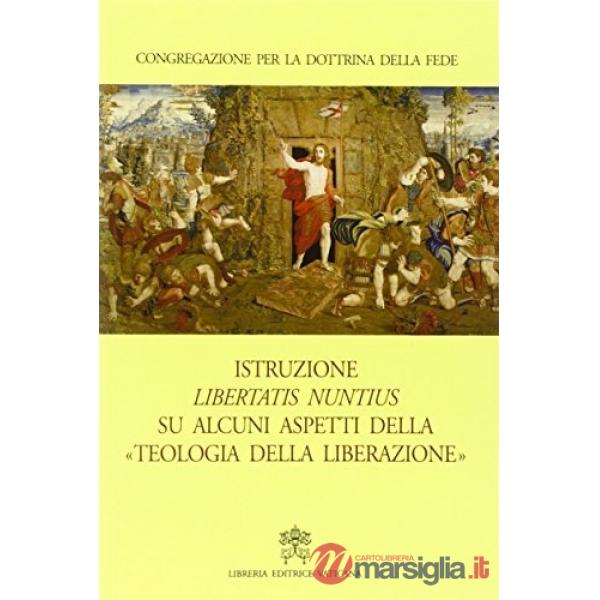 Istruzione libertatis nuntius su alcuni aspetti della «Teologia della liberazione»