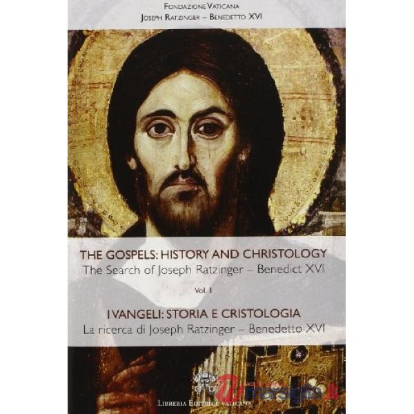 Vangeli: storia e Cristologia. La ricerca di Joseph Ratzinger