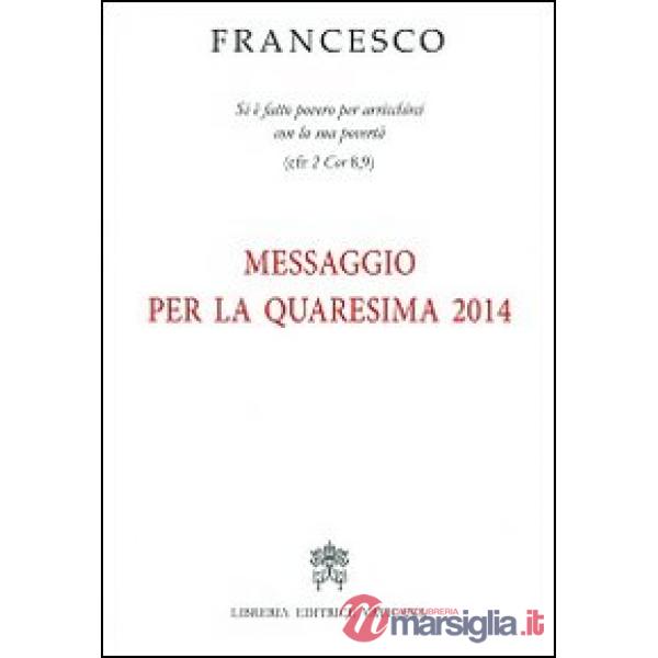 Messaggio per la Quaresima 2014