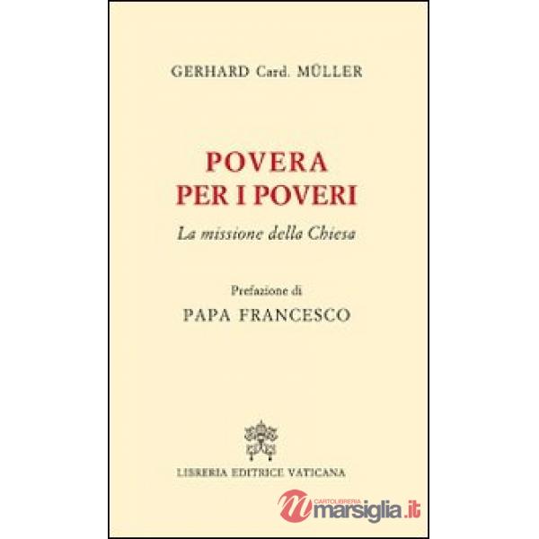 Povera per i poveri. La missione della Chiesa