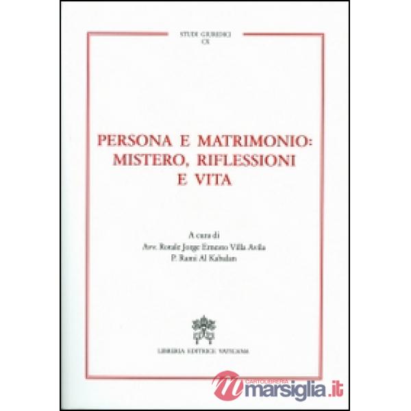 Persona e matrimonio: mistero, riflessioni e vita
