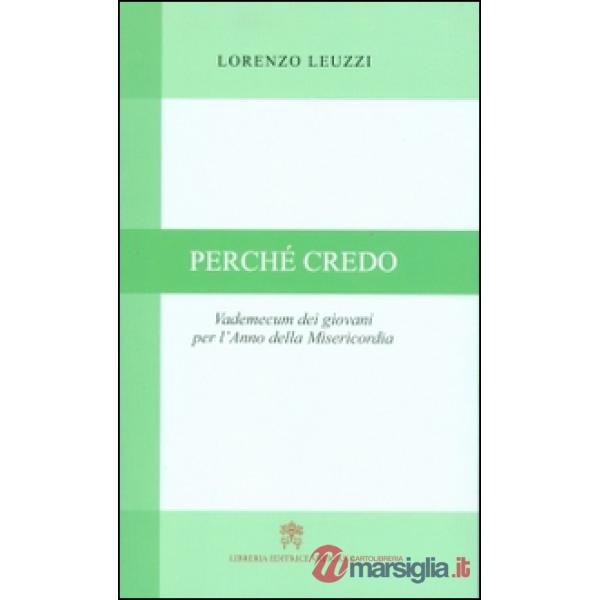 Perché credo. Vademecum dei giovani per l'Anno della Misericordia