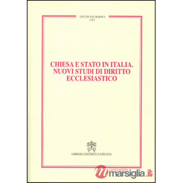 Chiesa e Stato in Italia. Nuovi studi di diritto ecclesiastico