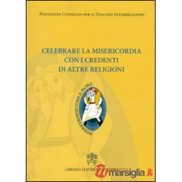Celebrare la misericordia con i credenti di altre religioni