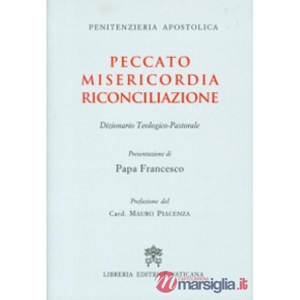 Peccato Misericordia Riconciliazione. Dizionario teologico-pastorale