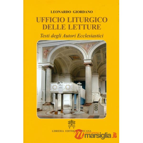 Ufficio liturgico delle letture. Testi degli autori ecclesiastici