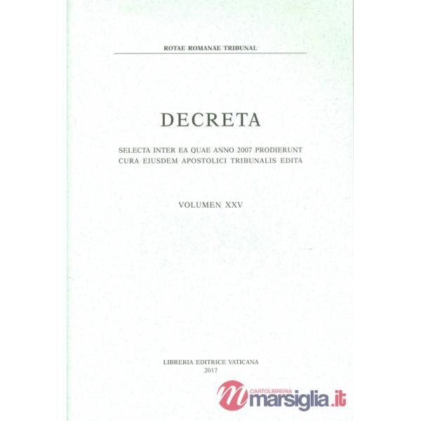 Decreta. Selecta inter ea quae anno 2007 prodierunt cura eiusdem apostolici tribunalis edita