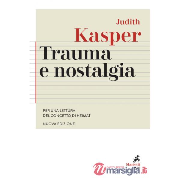 Trauma e nostalgia. Per una lettura del concetto di Heimat