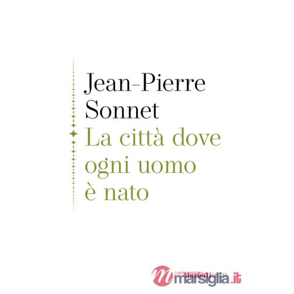 Città dove ogni uomo è nato (La)