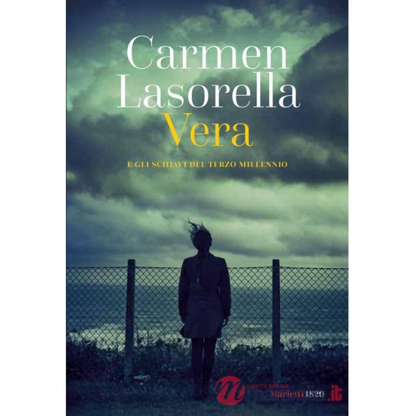 Vera. E gli schiavi del terzo millennio