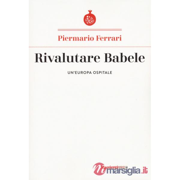 Rivalutare Babele. Un'Europa ospitale