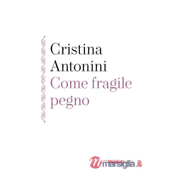 Come fragile pegno