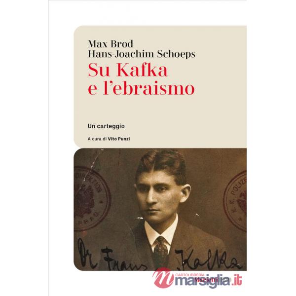 Su Kafka e l'ebraismo. Un carteggio