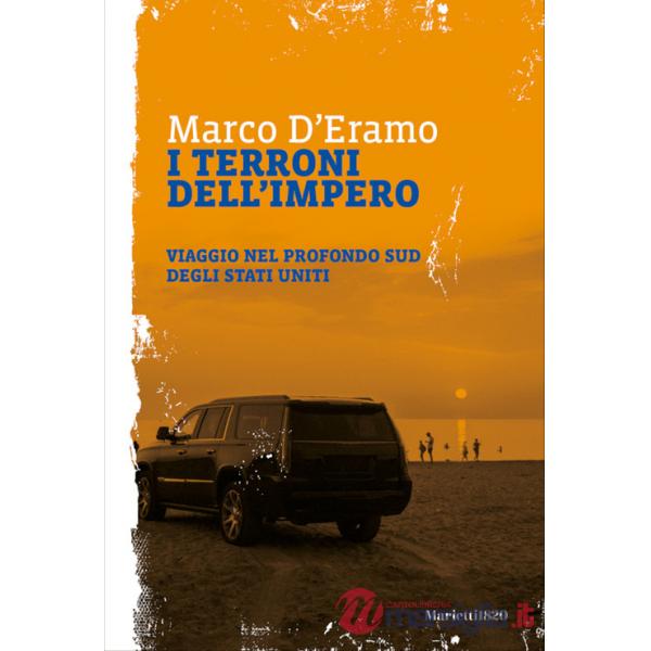 Terroni dell'impero. Viaggio nel profondo sud degli Stati Uniti (I)
