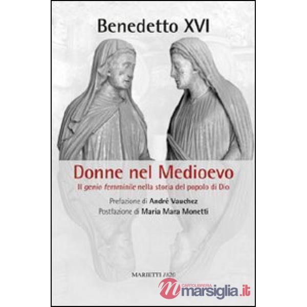 Donne nel Medioevo. Il genio femminile nella storia del popolo di Dio