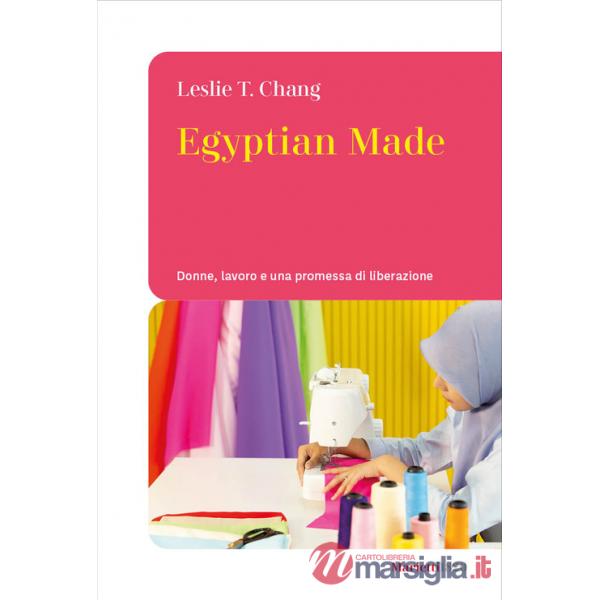 Egyptian made. Donne, lavoro e una promessa di liberazione