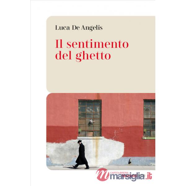 Sentimento del ghetto (Il)