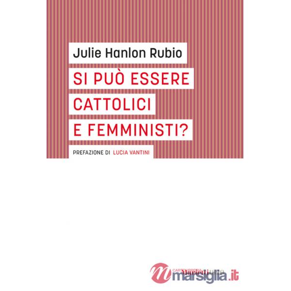 Si può essere cattolici e femministi?