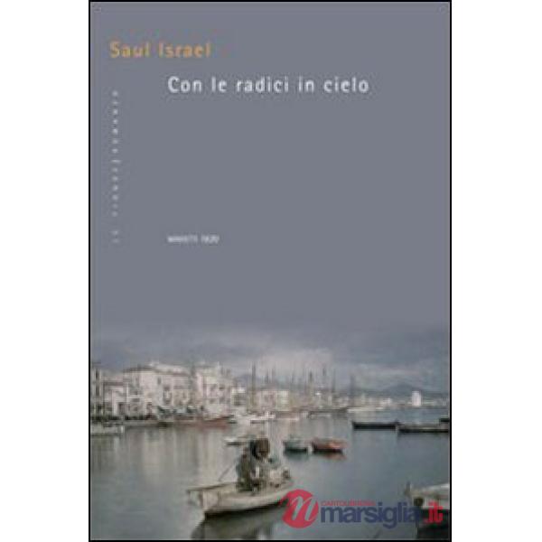 Con le radici in cielo