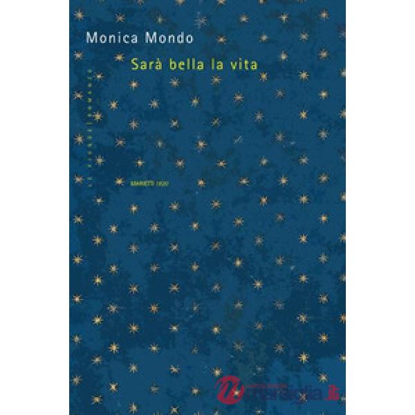 Sarà bella la vita