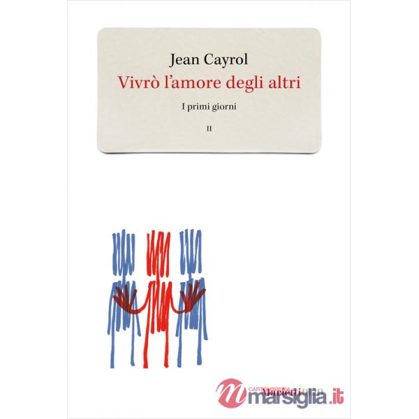 Vivrò l'amore degli altri. I primi giorni. Vol. 2