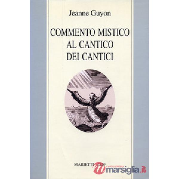 Commento mistico al Cantico dei cantici