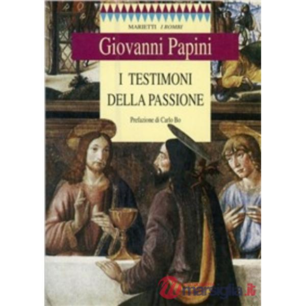 Testimoni della passione (I)