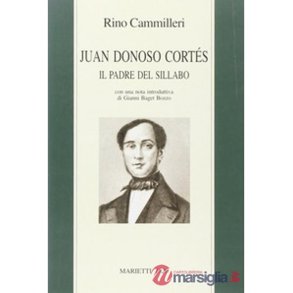 Juan Donoso Cortés. Il padre del Sillabo