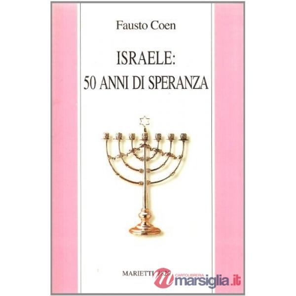 Israele: 50 anni di speranza