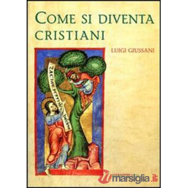 Come si diventa cristiani