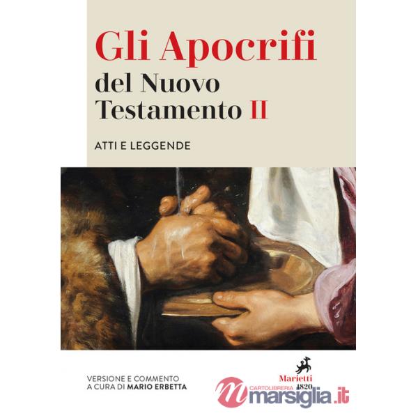 Apocrifi del Nuovo Testamento (Gli). Vol. 2: Atti e leggende