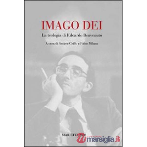 Imago Dei. La teologia di Edoardo Benvenuto