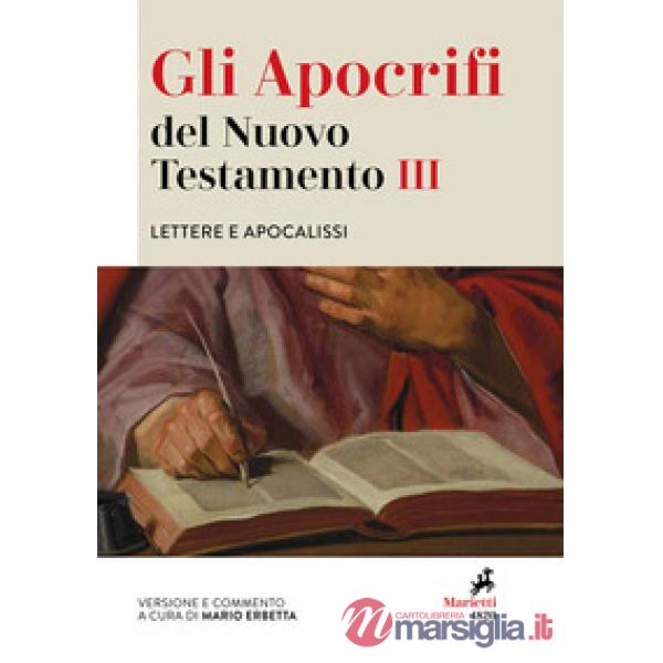 Apocrifi del Nuovo Testamento (Gli). Vol. 3: Lettere e apocalissi
