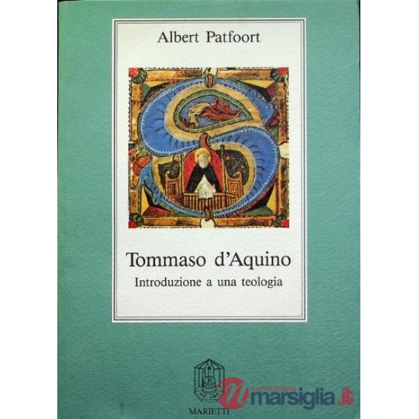 Tommaso d'Aquino. Introduzione a una teologia
