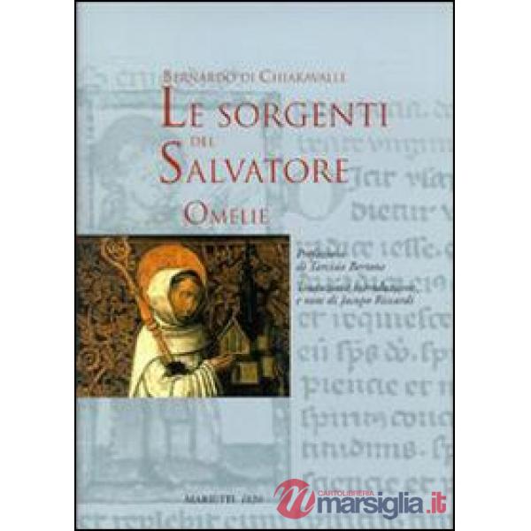 Sorgenti del Salvatore. Omelie (Le)