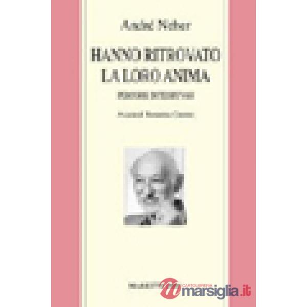 Hanno ritrovato la loro anima. Percorsi di teshuvah