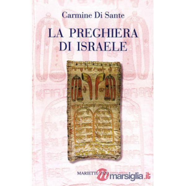 Preghiera di Israele. Alle origini della liturgia cristiana (La)
