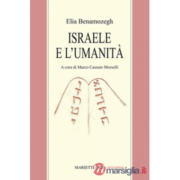 Israele e l'umanità. Studio sul problema della religione universale