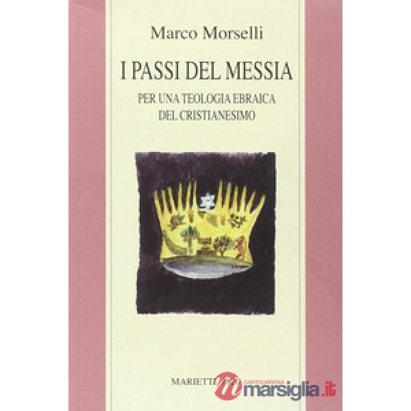 Passi del messia. Per una teologia ebraica del cristianesimo (I)
