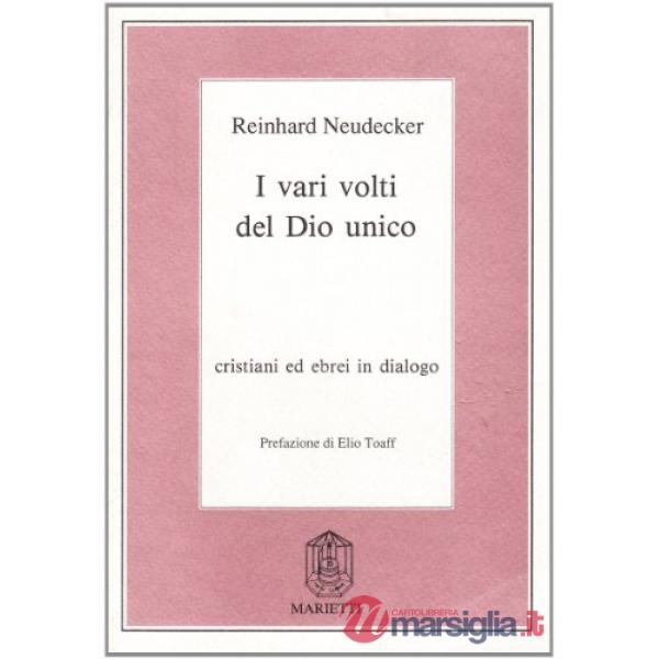Vari volti del Dio unico. Cristiani ed ebrei in dialogo (I)