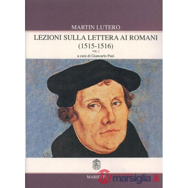 Lezioni sulla Lettera ai Romani. Vol. 2: (1515-1516)