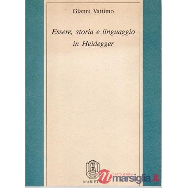 Essere, storia e linguaggio in Heidegger