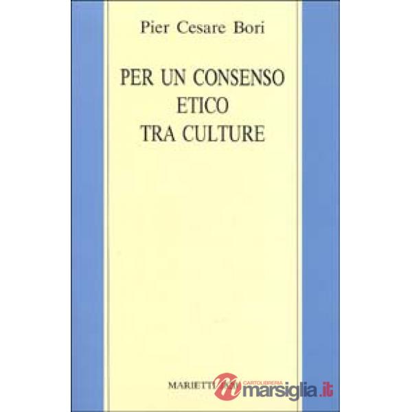 Per un consenso etico tra le culture. Tesi sulla lettura secolare delle Scritture ebraico-cristiane