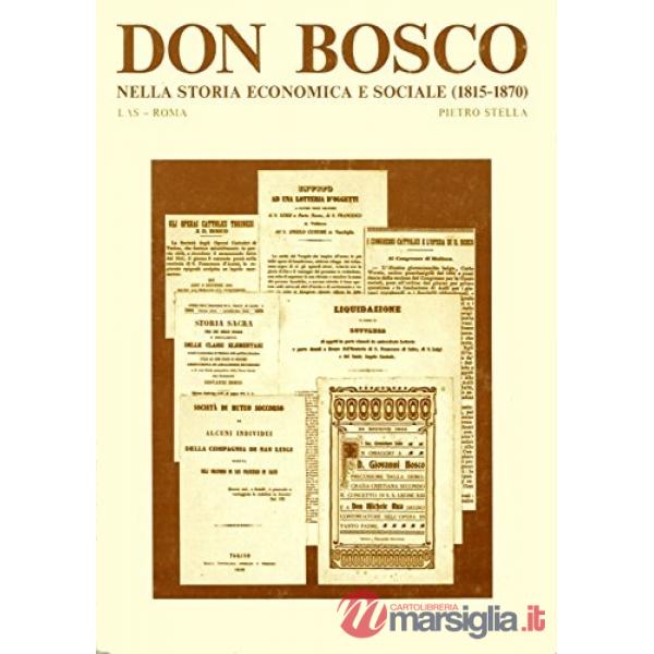 Don Bosco nella storia economica e sociale (1815-1870)
