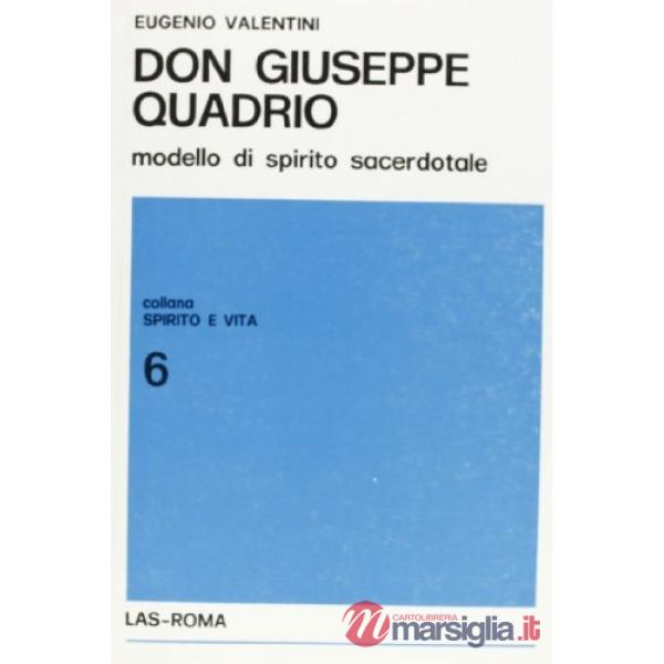 Don Giuseppe Quadrio, modello di spirito sacerdotale