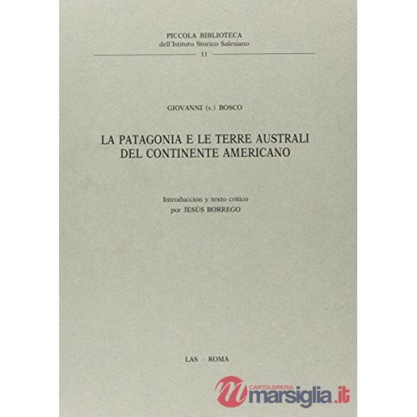 Patagonia e le terre australi del continente americano (La)