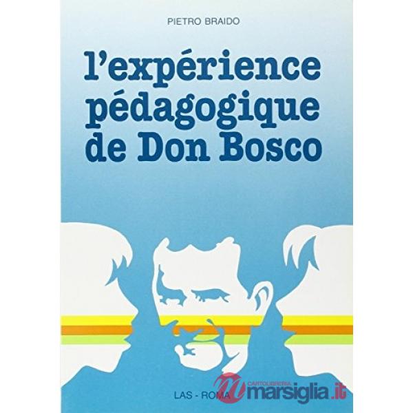 Expérience pédagogique de don Bosco (L')