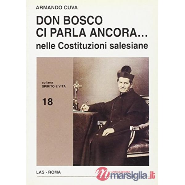 Don Bosco ci parla ancora... Nelle costituzioni salesiane