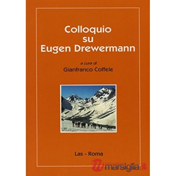 Colloquio su Eugen Drewermann